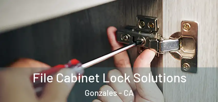 File Cabinet Lock Solutions Gonzales - CA