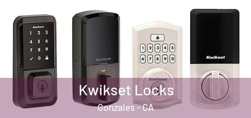  Kwikset Locks Gonzales - CA