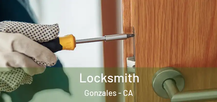 Locksmith Gonzales - CA
