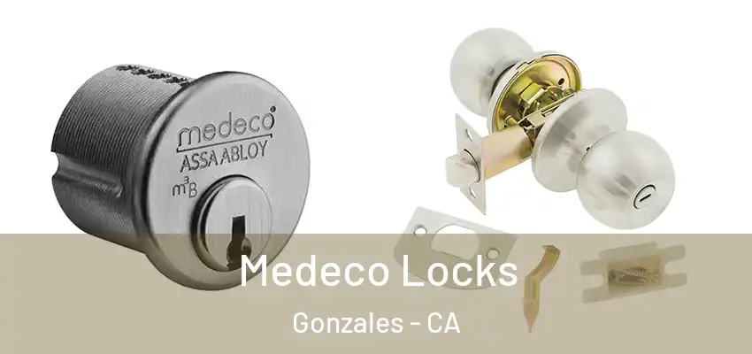 Medeco Locks Gonzales - CA