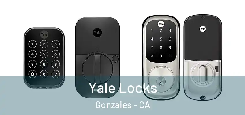  Yale Locks Gonzales - CA